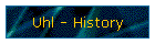 Uhl - History
